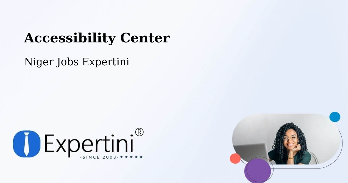 Accessibility Statement – Madaoua - Niger Jobs Expertini