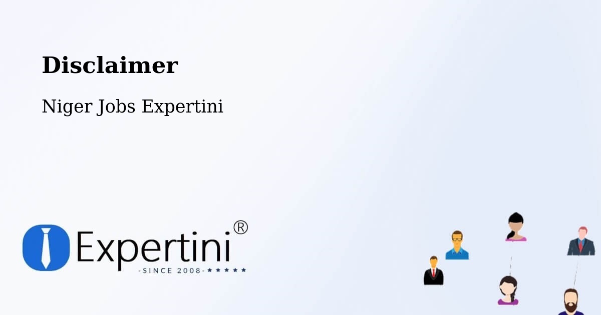 Disclaimer – Madaoua - Niger Jobs Expertini