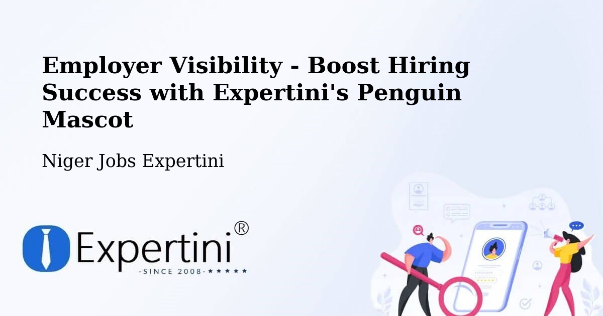 CV and Resume Visibility Optimization – Madaoua - Niger Jobs Expertini